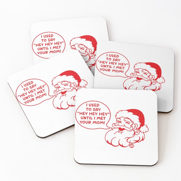 Item preview, SANTA HEY HEY HEY designed and sold by TODD GOLDMAN.