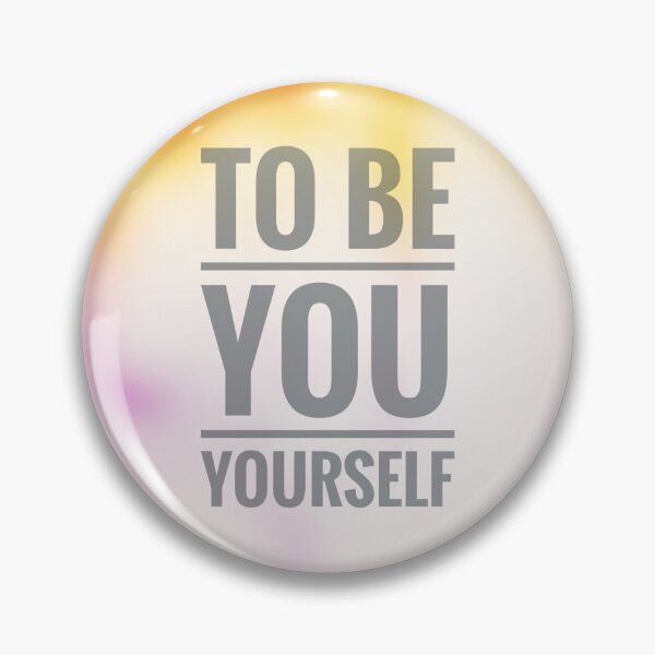 Item preview, To be you, be yourself  designed and sold by pipikijung.