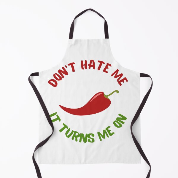 Item preview, Don’t hate me it turns me on | spicy chili savage designed and sold by MikusOla.