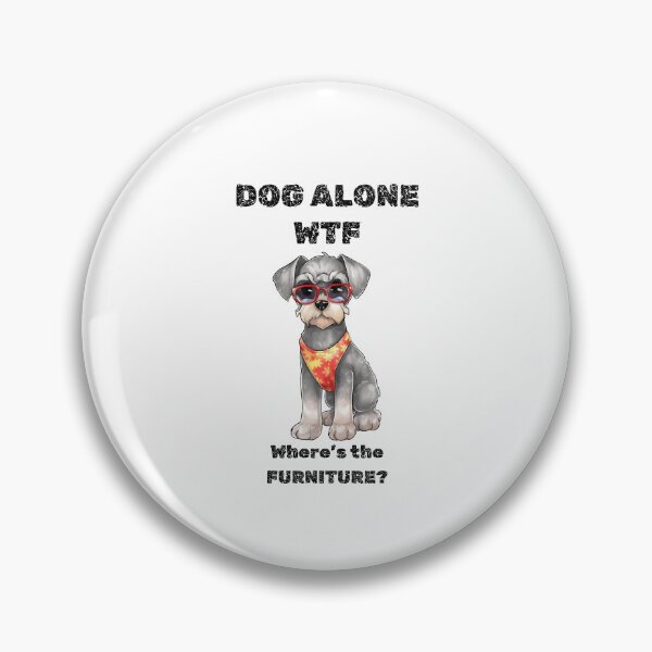 Item preview, Dog chews furniture WTF when alone toy designed and sold by santoshputhran.