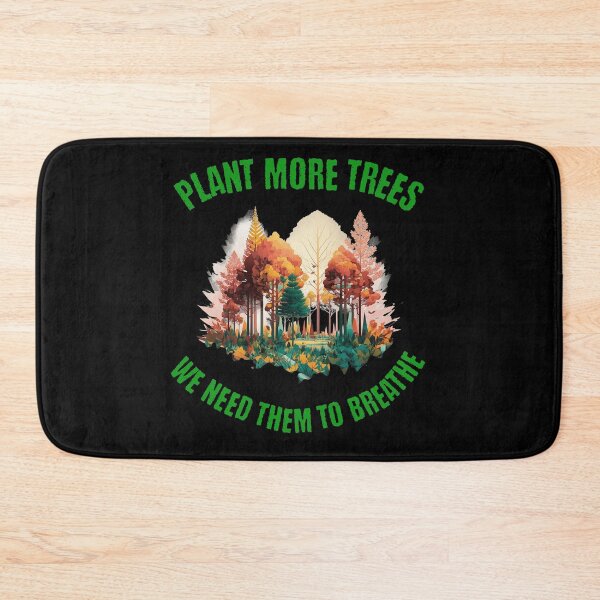 Item preview, Plant More Trees, We Need Them To Breathe designed and sold by 2Cheesy4U.