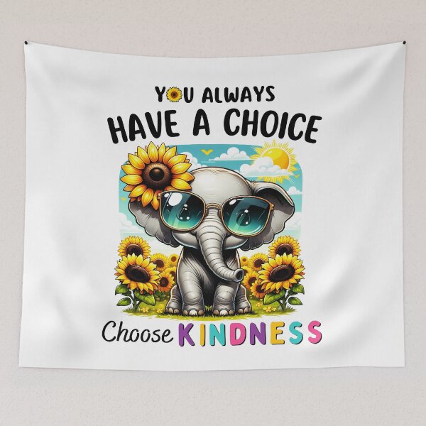 Item preview, You Always Have A Choice Choose Kindness Sunflowers Elephant designed and sold by NUMAcreations.