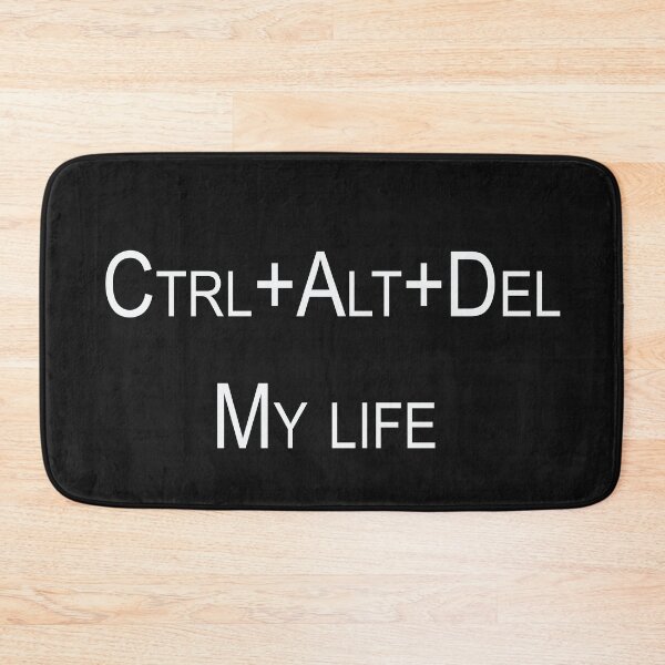 Item preview, Ctrl+Alt+Del... my life designed and sold by Desibeau.