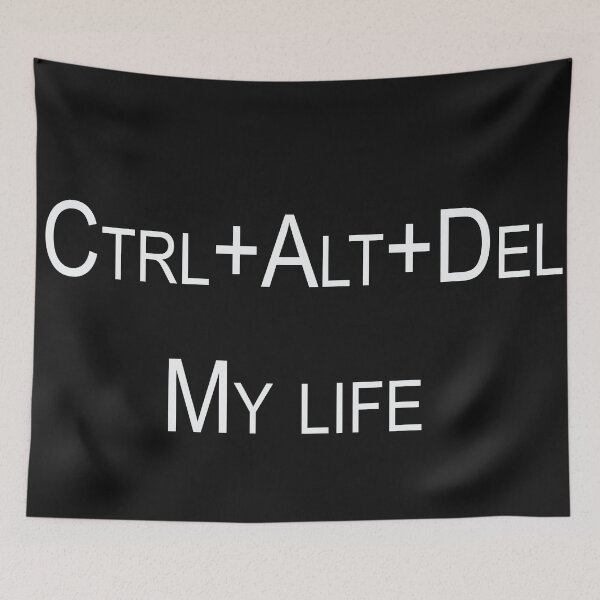 Item preview, Ctrl+Alt+Del... my life designed and sold by Desibeau.