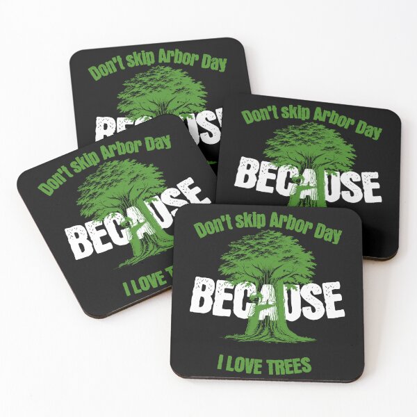 Item preview, Don't Skip Arbor Day Because I Love Trees  designed and sold by 2Cheesy4U.