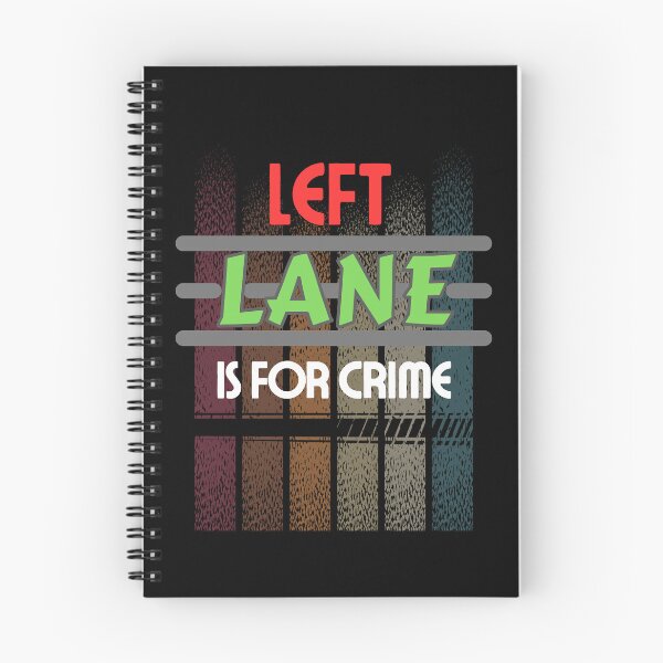 Item preview, Left Lane is for Crime: Driving Joke Shirt for Speed Enthusiasts! designed and sold by zax454.