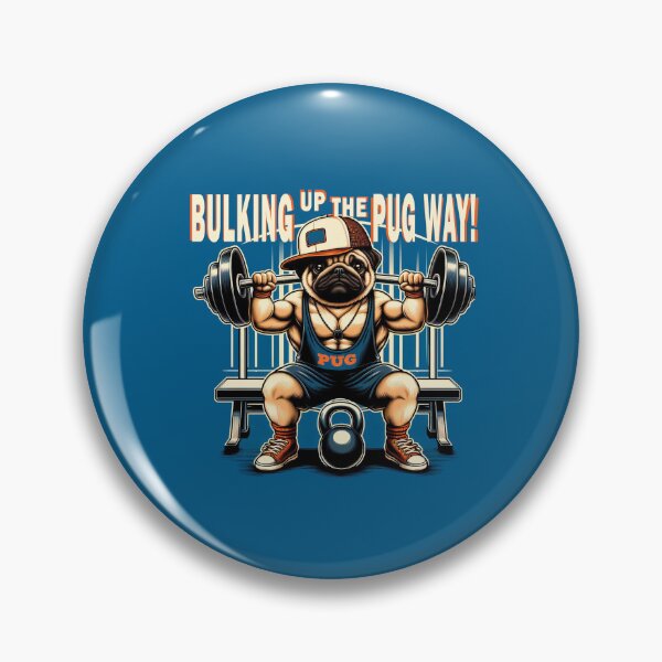 Item preview, Bulking up the pug way designed and sold by studiobrazuka.