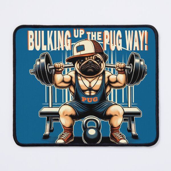 Item preview, Bulking up the pug way designed and sold by studiobrazuka.