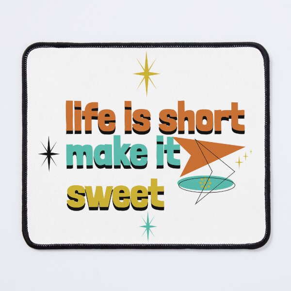 Item preview, Life is short make it sweet designed and sold by TeeHeavenn.