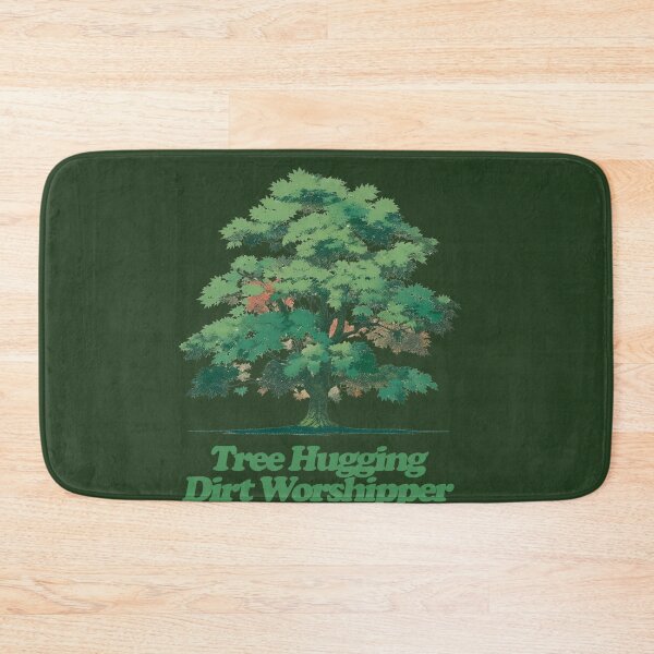 Item preview, Tree Hugging Dirt Worshipper designed and sold by FrictionMaxxing.