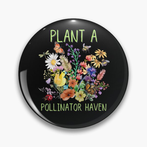 Item preview, Plant A Pollinator Haven Eco-Friendly Environmental Design designed and sold by EarthArtDesigns.