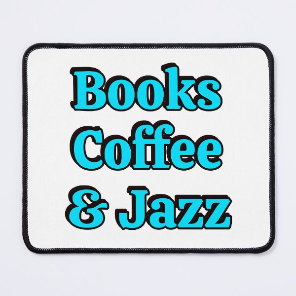 Item preview, Books coffee and Jazz designed and sold by Inspirationmotivation.