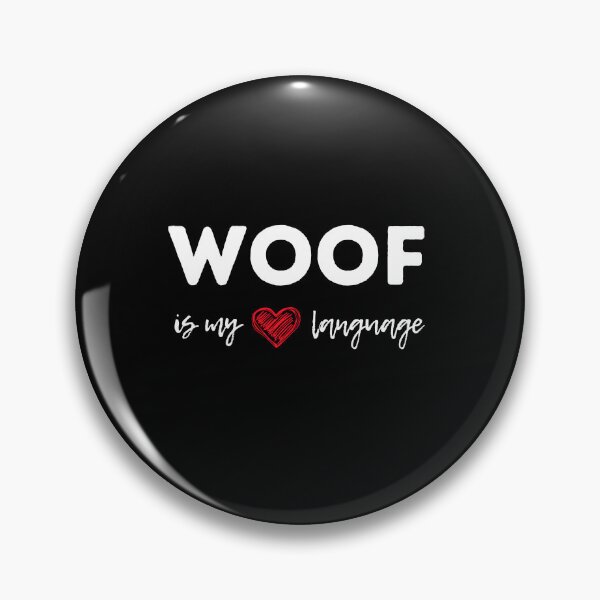 Item preview, Woof Is My Love Language - funny gifts for dog lovers designed and sold by alczar.