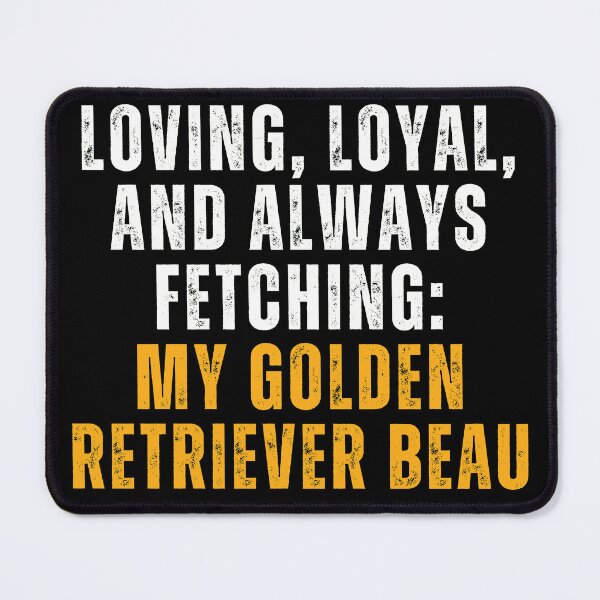 Item preview, Loving, Loyal, and Always Fetching: My Golden Retriever Beau - The Perfect Gift for Your Special Someone designed and sold by BrooklynRhodes.