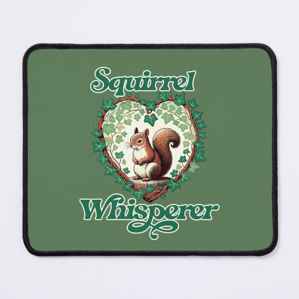 Item preview, Squirrel Whisperer designed and sold by FrictionMaxxing.