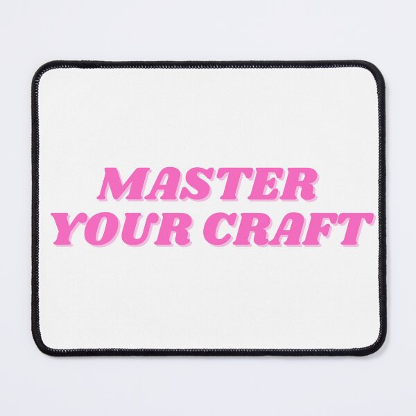 Item preview, master your craft, pink designed and sold by ChiWellness Shop.