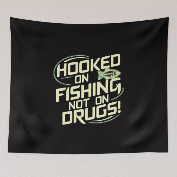 Item preview, Hooked on Fishing, Not on Drugs! designed and sold by HOMEDESIGNPRINT.
