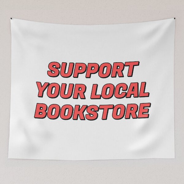 Item preview, Support your local bookstore  designed and sold by Inspirationmotivation.