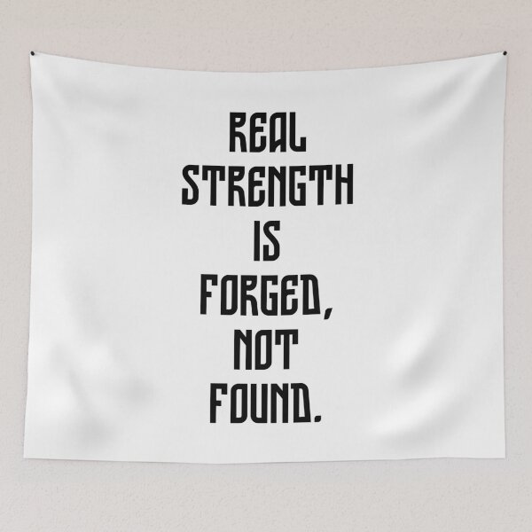 Item preview, Real strength is forged, not found. - large inscription 1 designed and sold by Weknes.