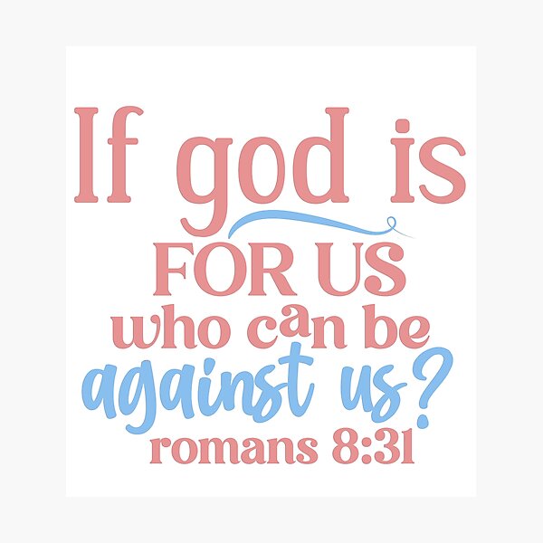 Item preview, If God is for us Romans 8:31 designed and sold by WideIsTheGate.