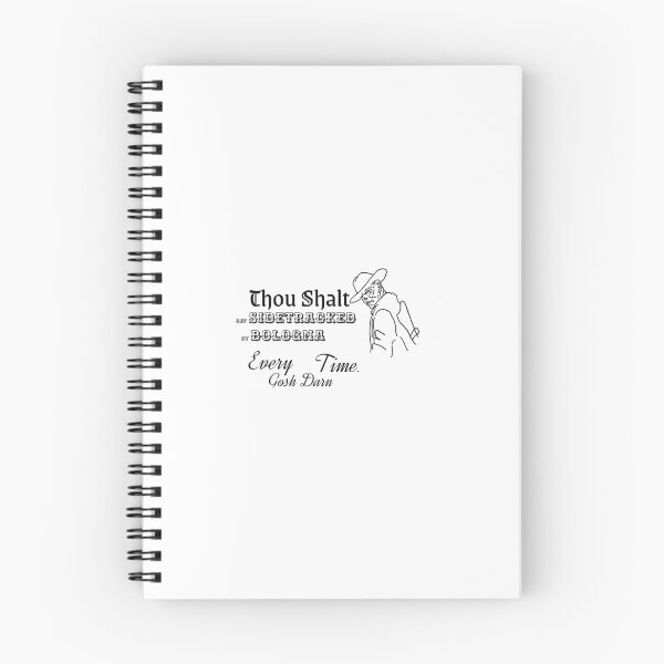 Item preview, FALLOUT: "Thou Shalt Get Side Tracked By Bologna Every Gosh Darn Time." [CLEAN] designed and sold by Tamara Obscura.