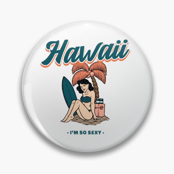Item preview, Hawaii I'm so sexy - Summer Getaway Graphic Tee - Relax - Beach - Girl so sexy designed and sold by DeCodeArtShop.