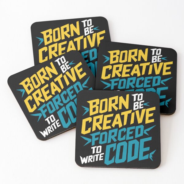 Item preview, BORN TO BE CREATIVE FORCED TO WRITE CODE designed and sold by 123ks.