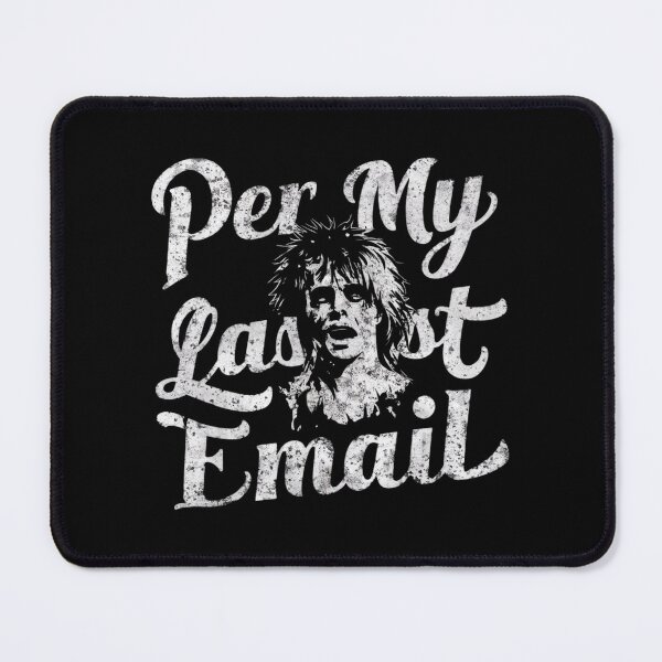 Item preview, Per My Last Email designed and sold by ZIZZO 22.