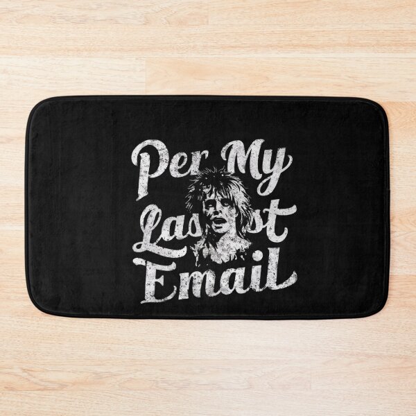 Item preview, Per My Last Email designed and sold by ZIZZO 22.