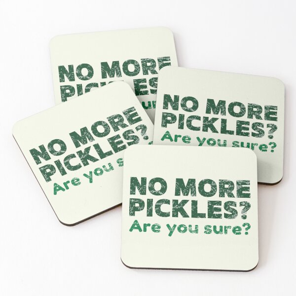 Item preview, Pickle Lover Saying No More Pickles Are You Sure designed and sold by HowToCanadian.