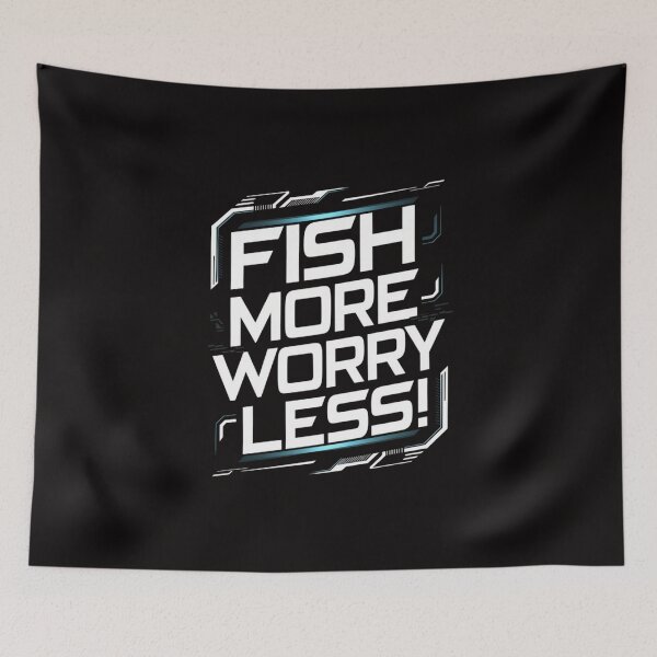 Item preview, Fish More, Worry Less! designed and sold by HOMEDESIGNPRINT.