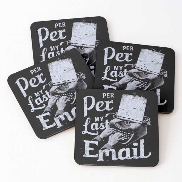 Item preview, Per My Last Email designed and sold by ZIZZO 22.