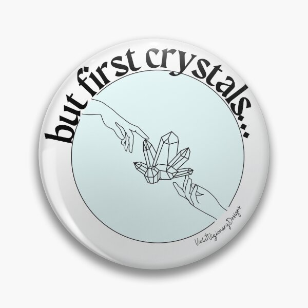 Item preview, But first crystals designed and sold by violetvizionary.