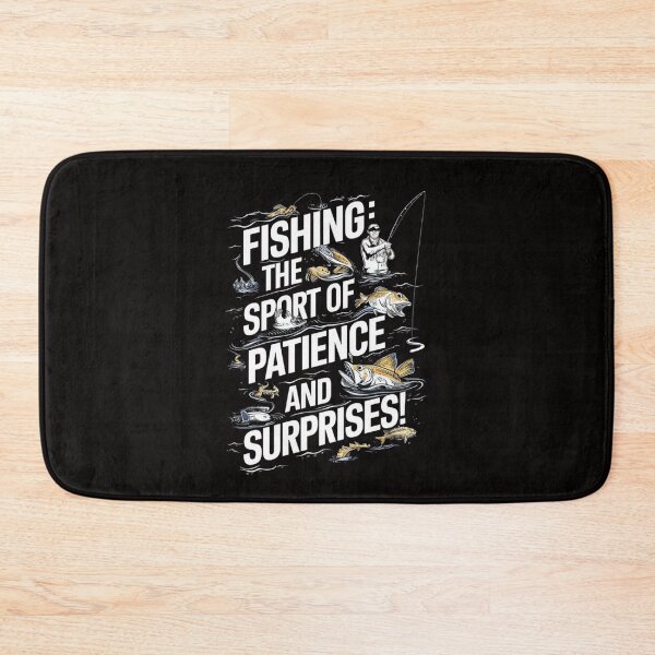 Item preview, Fishing: The Sport of Patience and Surprises! designed and sold by HOMEDESIGNPRINT.