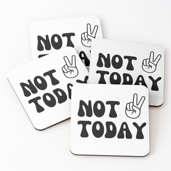 Item preview, Not Today designed and sold by staceymerritt.
