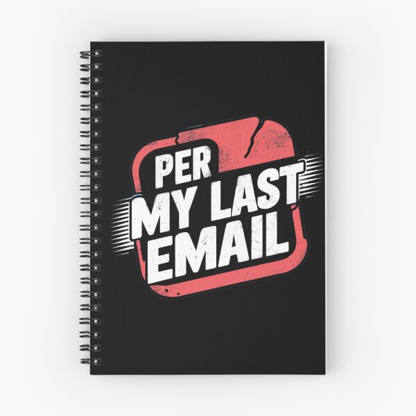 Item preview, Per My Last Email designed and sold by ZIZZO 22.