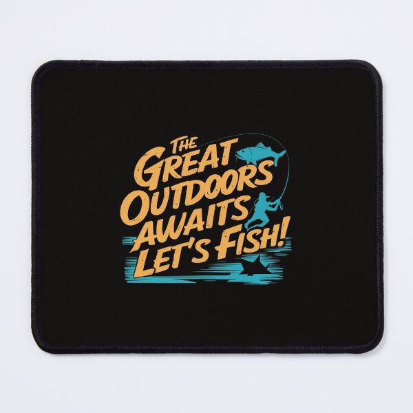 Item preview, The Great Outdoors Awaits, Let's Fish! designed and sold by HOMEDESIGNPRINT.