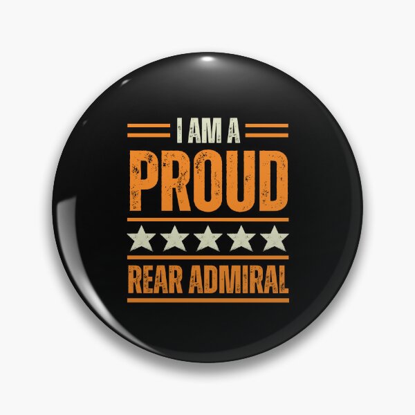 Item preview, I'm A proud Rear admiral designed and sold by rootartino.