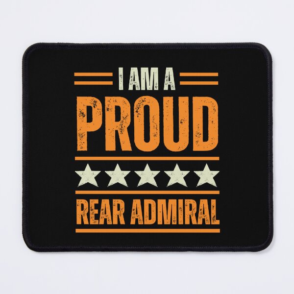 Item preview, I'm A proud Rear admiral designed and sold by rootartino.