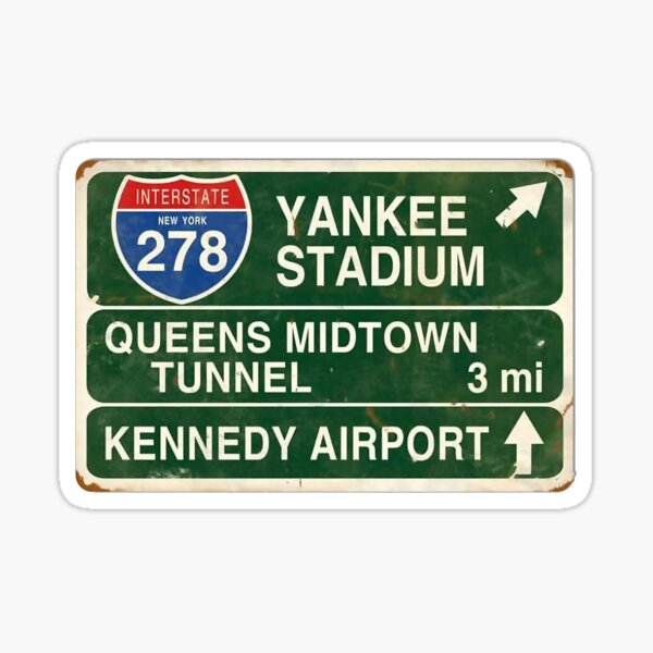 New York Yankee Stadium - Kennedy Airport - Queens 278 Real Sign Sticker