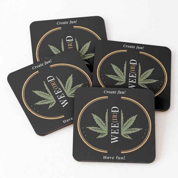 Item preview, Weed and Weird Create Fun Have Fun designed and sold by WakeUp-Art.