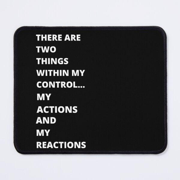 Item preview, There Are Only Two Things Within My Control designed and sold by sgomez1424.