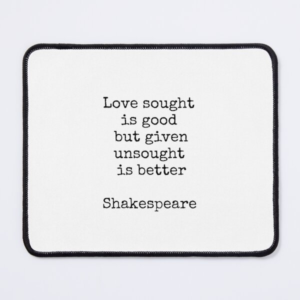 Item preview, Shakespeare quotes - Love sought is good designed and sold by Inspirationmotivation.