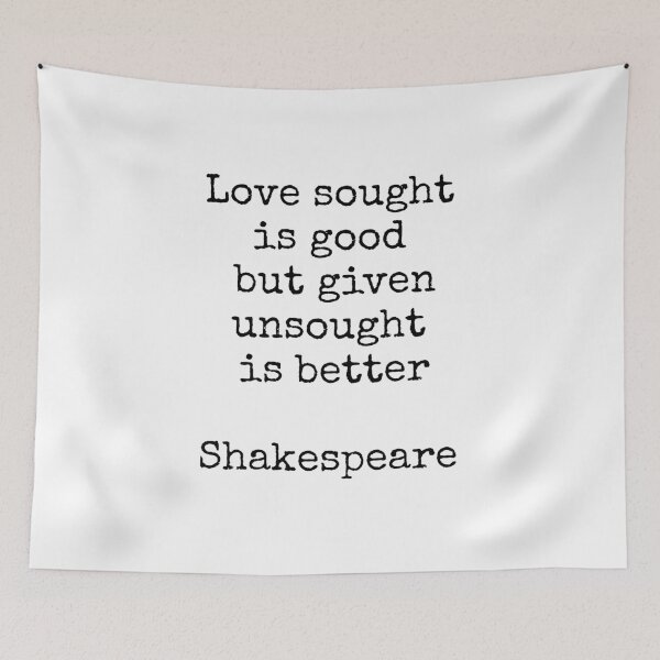 Item preview, Shakespeare quotes - Love sought is good designed and sold by Inspirationmotivation.