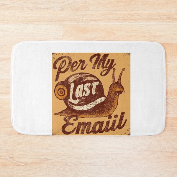 Item preview, Per My Last Email designed and sold by ZIZZO 22.