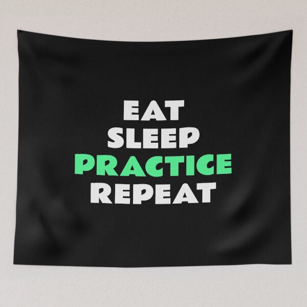 Item preview, Eat sleep practice designed and sold by Inspirationmotivation.