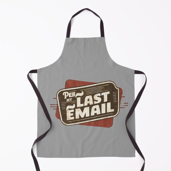Item preview, Per My Last Email designed and sold by ZIZZO 22.