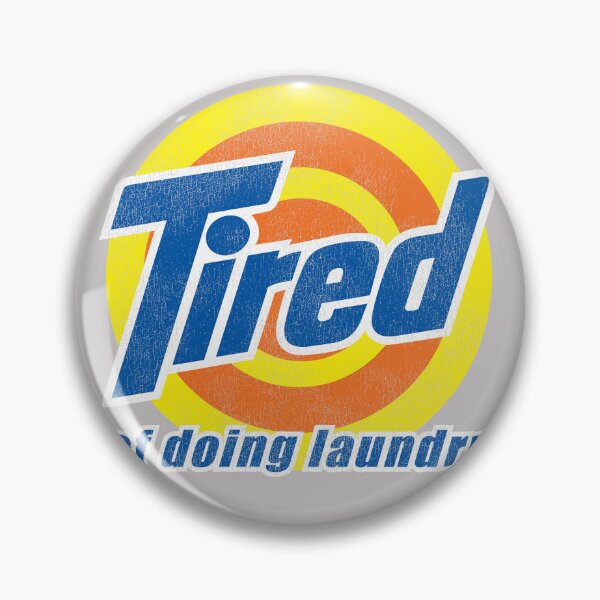 Item preview, Tired of Doing Laundry Worn Out designed and sold by Alema Art.