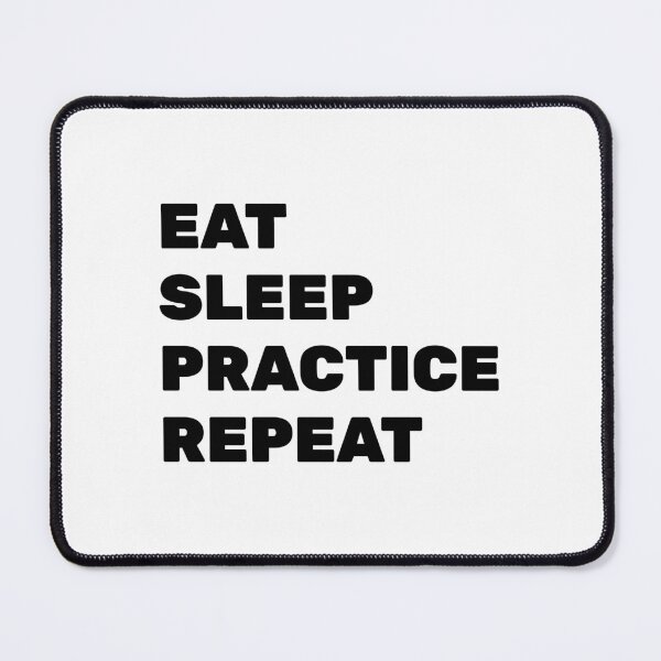 Item preview, Eat sleep practice designed and sold by Inspirationmotivation.