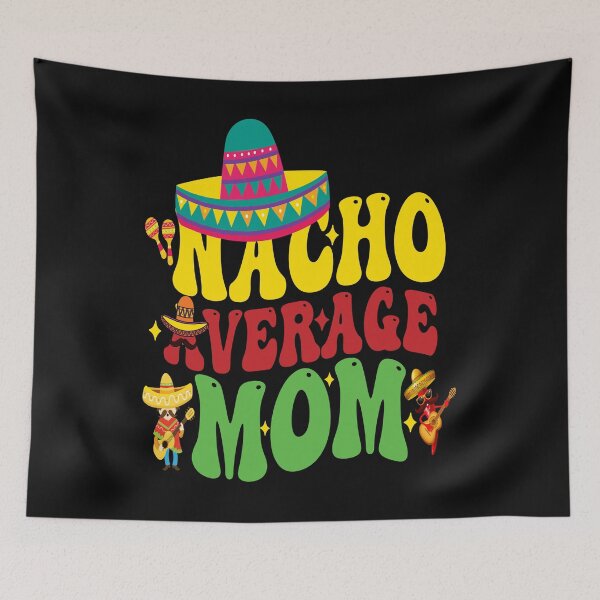 Item preview, Maglietta Cinco de Mayo Nacho Average Mom groovy designed and sold by BOUCHERIT amine.